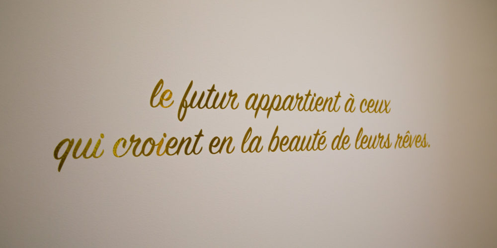 Le futur appartient à ceux qui croient en la beauté de leurs rêves
